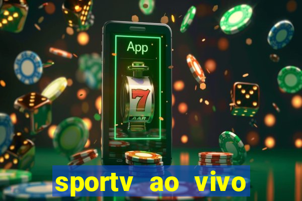 sportv ao vivo mega canais